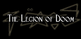 The Legion of doom (Bio)